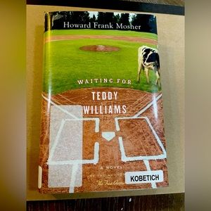 Waiting for Teddy Williams by Howard Frank Mosher